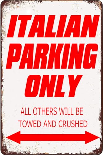 Lustiges Metall-Blechschild, italienisches Parken nur für Bars, Restaurants, Cafés, Pubs, Garage, Parkplatz, Wanddekoration, 20,3 x 30,5 cm von Bailiers