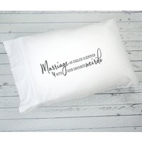 Lustiger Jubiläumsgeschenk-Kissenbezug, Geschenk Für Ehemann Oder Frau, Ehe Ist Eine Endlose Sleepover Mit Ihrem Lieblings-Verrückten Lustigen von BDgiftsca
