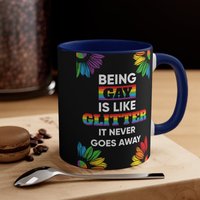 Ballads & Bards Pride Tasse Sein Gay Ist Wie Glitzer, Den Es Nie Entfernt von BalladsAndBards