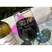 W.t.f - Wine Tasting Friends Graviertes Weinglas von BalloonYourRoom