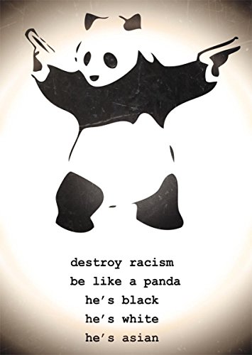 Banksy Destroy Racism Panda Poster Kleinformat Plakat 39,5 x 55 cm + Original tesa Powerstrips® (1 Pack/20 STK.) von Banksy