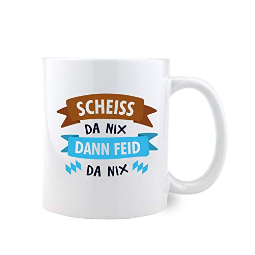 Bavariashop Kaffee-Haferl"Scheiß da nix, dann feid da nix", Hochwertige Kaffee Tasse aus Bayern von Bavariashop