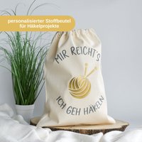 Projektbeutel "Mir Reicht Ich Geh Häkeln" | Geschenk Für Häkelprojekte Aufbewahrung Häkeln Garnknäuel Geschenkidee Häkel Zubehör von BeBonnieShop
