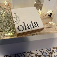 Deko Holzschild Mit Spruch Zum Hinstellen-Olala-Einzigartig, Individuell Und Hochwertig-Nachhaltiges Kleines Geschenk Für Mann Oder Frau von Beachhouse70