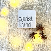 Holzschild Mit Spruch - Christkind-Kleine Geschenkidee-Tischdeko-Weihnachtsdeko-Spruchplatte-Nachhaltig Wohnen-Wiederverwendbares Unikat von Beachhouse70