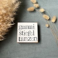 Holzschild Mit Spruch - Gummistiefeltanzen- Herbstdeko Kleine Geschenkidee-Holzbild- Nachhaltig Dekorieren-Kleines Mitbringsel-Hyggelig von Beachhouse70