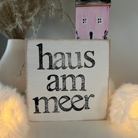 Holzschild Mit Spruch-Haus Am Meer-Einzigartige Geschenkidee-Meerliebe-Maritime Deko-Küstenliebe-Nachhaltige Deko-Einzigartig Unikat Holzschild Mit Spruch-Haus Am Meer-Einzigartige Geschenkidee-Meerliebe-Maritime Deko-Küstenliebe-Nachhaltige Deko-Einzigartig Unikat von Beachhouse70