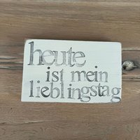 Holzschild Mit Spruch - Heute Ist Mein Lieblingstag Positive Sprüche-Sprüche Lebensmotto Motivationssprüche Spirituelle Geschenke Holzschild Mit Spruch - Heute Ist Mein Lieblingstag Positive Sprüche-Sprüche Lebensmotto Motivationssprüche Spirituelle Geschenke von Beachhouse70