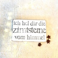 Holzschild Mit Spruch - Ich Hol Dir Die Zimtsterne Vom Himmel Weihnachtsdeko Nachhaltig Und Wiederverwendbar Fair Gehandelt Unikat von Beachhouse70