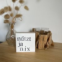 Holzschild Mit Spruch - Nützt Ja Nix Motivierende Sprüche Positive Du Schaffst Das Mitbringsel Kleines Geschenk von Beachhouse70