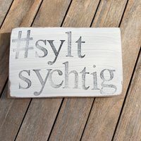 Holzschild Mit Spruch - Textbild Textplatte- #syltsychtig Syltliebe Sylt Geschenke Schreibtisch Idee Wanddeko Wohnzimmer von Beachhouse70