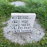 Holzschild Mit Spruch - Vertraue Dem Weg, Auch Wenn Du Ihn Vertrauen Spruch, Achtsame Deko Handmade Geschenk Zum Neuanfang von Beachhouse70