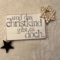 Holzschild Weihnachten Und Das Christkind Gibt Es Doch - Weihnachtsdeko 2025- Deko Holzschild-Nachhaltig Wiederverwendbar von Beachhouse70