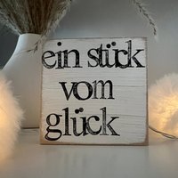 Kleines Holzschild Mit Spruch - Ein Stück Vom Glück-Stilvolles Kleines Mitbringsel-Kleine Geschenkidee-Nachhaltige Dekoration-Spruchplatte Kleines Holzschild Mit Spruch - Ein Stück Vom Glück-Stilvolles Kleines Mitbringsel-Kleine Geschenkidee-Nachhaltige Dekoration-Spruchplatte von Beachhouse70