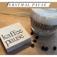 Wunderschöne Holzschilder Mit Inspirierenden Sprüchen-Kaffeepause-Ideales Kleine Mitbringsel-Pause Spruchschild-Kleine Geschenkidee von Beachhouse70