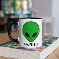 Ew People Alien Tasse, Kaffeebecher, Lustige Aliens Becher, Reisebecher, Bierdosenhalter Kühler, Wasserflasche von BeanMugs