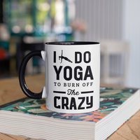 Yoga Burn Off The Crazy Mug, Lustige Kaffeebecher, Trinkbecher, Reisebecher, Bierdosenhalter Kühler, Wasserflasche von BeanMugs