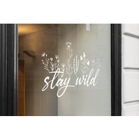 Aufkleber | Wildblumen| Fensterbild Spiegel Tür Glassticker Vinyl Stay Wild von Bedruckbares