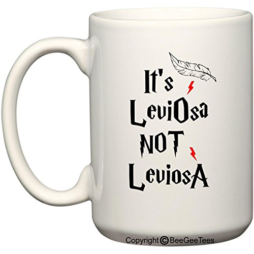 It's LeviOsa Not LeviosA Funny Harry Potter Coffee Mug or Tea Cup for Wizards by BeeGeeTeesÃ‚® (15 oz) by BeeGeeTees von BeeGeeTees