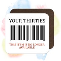 Your Thirties Expired Barcode 40Th Birthday Hochglanz Holzuntersetzer von BeeyoutifulGiftsUK