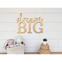 Dream Big Schild, Ausschnitt, 1/2 "Dicke Holzbuchstaben Kinderzimmer Dekor, Spielzimmer Schild von BellAndTheWhistle