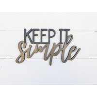 Keep It Simple Schild, Wortausschnitt, 1/2" Dicke Holzbuchstaben, Bürodekoration, Work From Home Schild von BellAndTheWhistle