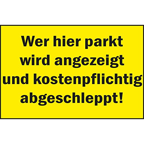 Warnschild " Wer hier parkt … " | 250x150 mm | gelb/schwarz | 1 Stück von Bender