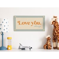 Liebe Dich Immer Filz Poster Banner | Inspirierendes Wand Kunstdruck Geschenk. Vintage Camp Flagge. Kinderzimmer Wimpel Wohndekor. Usa Handarbeit von BenoitsDesignCo