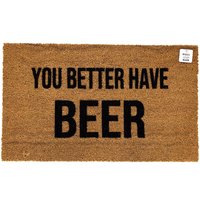 You Better Have Beer Fußmatte | Lustige Willkommen Matte Für Porch Geschenk Bier-Liebhaber Handgemachte Kokos Party-Gastgeber-Teppich Draussen Dekor von BensonThreads