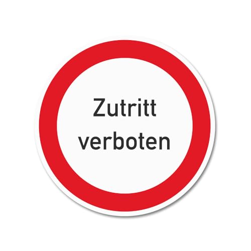 Warnschild Zutritt verboten – Sicherheitszeichen nach BGV A8 – Alu-Dibond, Aufkleber, Reflektorfolie oder Magnetschild – verschiedene Größen (Alu-Dibond, Ø 30 cm) von Bentatec