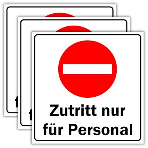 3 Stück (15 x 15 cm) - Zutritt nur für Personal Schild - stabil aus PVC Hartschaum Platte - 3 mm stark - mit UV-Schutz und witterungsbeständig - BerpaHome von BerpaHome