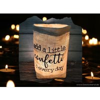 Besticktes Windlicht "Add A Little Confetti" Freie Farbwahl Lichtbeutel, Kerzenglas, Deko, Geschenk, Kompliment, Danke, Party, Teelicht von Bestickend