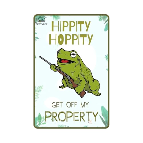 Bestylez Lustiges Metallschild, Türschild, Frosch-Dekoration für Schlafzimmer, Bar, Garage, Hof – Hippity Hoppity Get Off My Property Frosch, Geschenk, 30,5 x 20,3 cm (005) von Bestylez