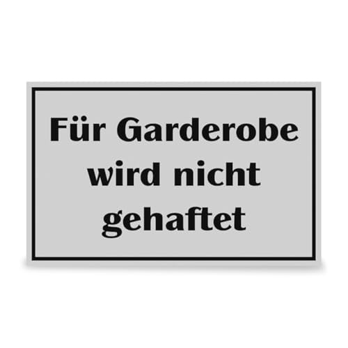 Betriebsausstattung24 Hinweisschild "Für Garderobe wird nicht gehaftet" - Aluminium Folie, selbstklebend - 16,0 x 10,0 cm - Text Schild - Schwarz silber von Betriebsausstattung24