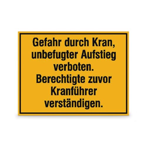 Betriebsausstattung24® Gefahr durch Kran, unbefugter Aufstieg verboten, Alu geprägt, Gr. 33x25 cm von Betriebsausstattung24