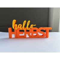 Schriftzug „Hallo Herbst" in 3D, Statements, 3D Drucke, Dekoration, Herbstdeko Schriftzug „Hallo Herbst" in 3D, Statements, 3D Drucke, Dekoration, Herbstdeko von BettysKreativStudio