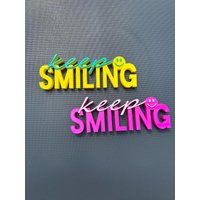 Schriftzug „Keep Smiling" in 3D, Statements, 3D Drucke, Dekoration von BettysKreativStudio