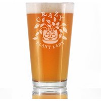 Crazy Plant Lady - Pint Glas Für Bier Pflanzenliebhaber Geschenke Und Dekor Gärtner 16 Oz von BevveeCo