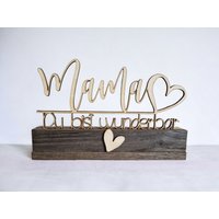 Muttertagsgeschenk Mama, Geschenk Personalisierte Geschenkidee Mutter , Oma Muttertag Mama Du Bist Wunderbar Aus Holz von BiancasHandgemachtes
