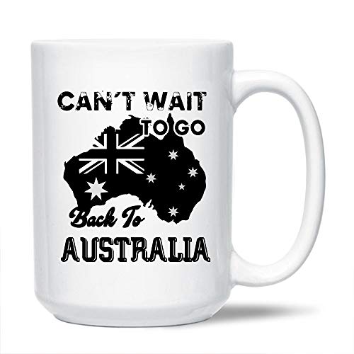 Neuheit Australien dekorative Tasse, einzigartige Australien Keramik-Kaffeetasse, Can't Wait to Go Back to Australia Porzellan Teetasse Tasse, weiße Tasse 425 ml von Big Grey