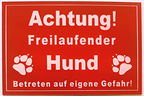 Warnschild Achtung Freilaufender Hund, Betreten Eigene Gefahr, Tor geschlossen, Schild Hundeschild Rot (20x15cm 4 Löcher Ecke) von BigTrend24