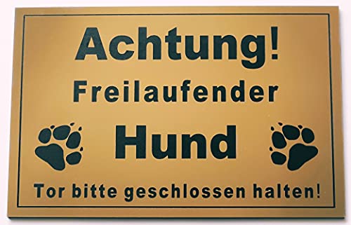 Warnschild Achtung Freilaufender Hund, Tor geschlossen halten, Schild Hundeschild Gold (15x10cm 4 Löcher Ecke) von BigTrend24