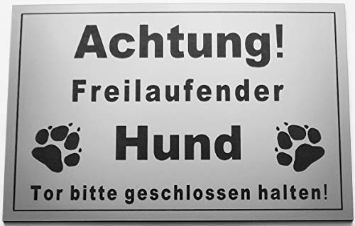 Warnschild Achtung Freilaufender Hund, Tor geschlossen halten, Schild Hundeschild Silber (15x10cm 4 Löcher Ecke) von BigTrend24