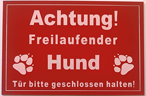 Warnschild Achtung Freilaufender Hund, Tür geschlossen halten, Schild Hundeschild Rot (20x15cm 4 Löcher Ecke) von BigTrend24