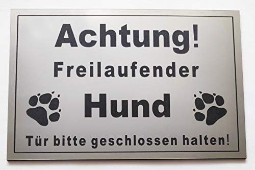 Warnschild Achtung Freilaufender Hund, Tür geschlossen halten, Schild Hundeschild Silber (20x15cm 4 Löcher Ecke) von BigTrend24