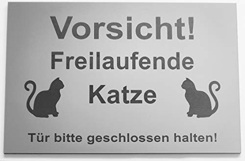 Warnschild Vorsicht Freilaufende Katze, Tür geschlossen halten, Schild Hundeschild Figur Silber (20x15cm Selbstklebend) von BigTrend24