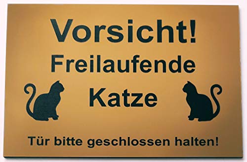 Warnschild Vorsicht Freilaufende Katze, Tür geschlossen halten, Schild Katzenschild Figur Gold (15x10cm Selbstklebend) von BigTrend24