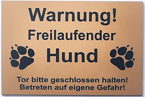 Warnschild Warnung Freilaufender Hund, Tor geschlossen, Betreten Verboten, Schild Hundeschild Gold (15x10cm Selbstklebend) von BigTrend24