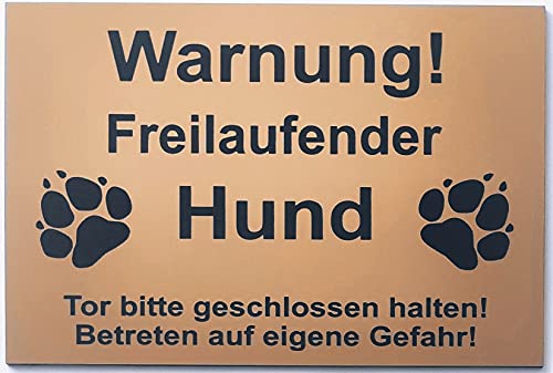 Warnschild Warnung Freilaufender Hund, Tor geschlossen, Betreten Verboten, Schild Hundeschild Gold (30x20cm 4 Löcher Ecke) von BigTrend24