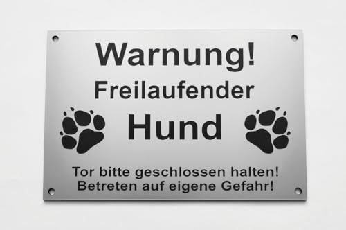 Warnschild Warnung Freilaufender Hund, Tor geschlossen, Betreten Verboten, Schild Hundeschild Silber (15x10cm 4 Löcher Ecke) von BigTrend24